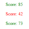 Texte “Scores : 85 (vert), 42 (rouge), 73 (vert).”