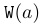 “Typewriter W of a”