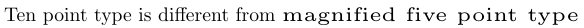 Fuentes reales de 10 puntos y magnificadas de 5 puntos